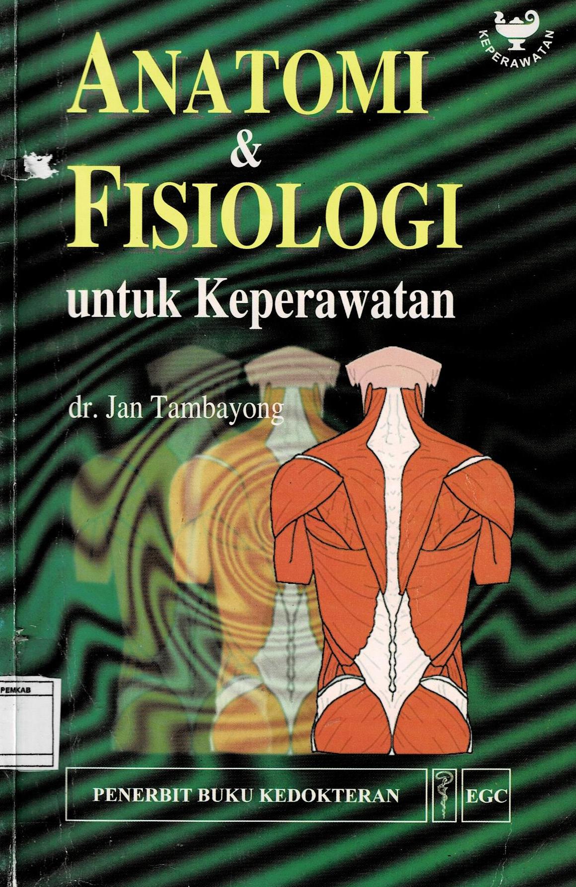 Anatomi dan Fisiologi Untuk Keperawatan